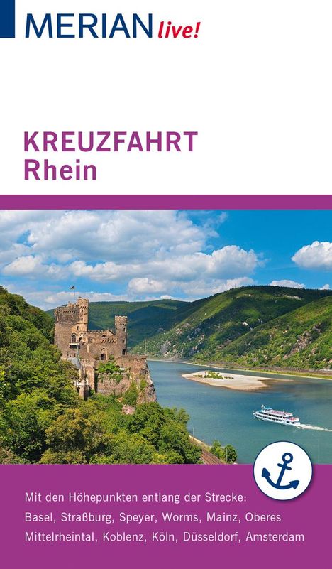 Christel Juchniewicz: MERIAN live! Reiseführer Kreuzfahrt Rhein, Buch