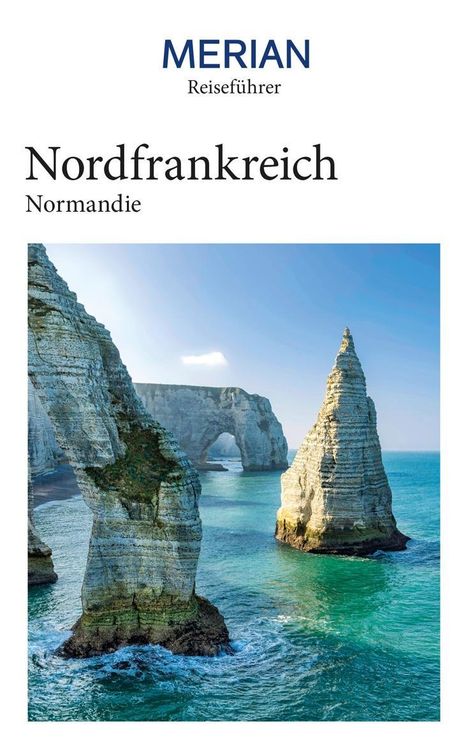 Johannes Wetzel: MERIAN Reiseführer Nordfrankreich Normandie, Buch