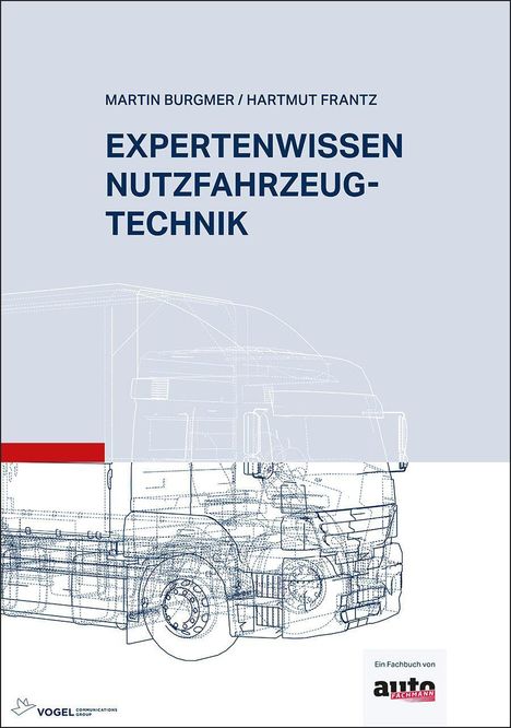 "EXPERTENWISSEN NUTZFAHRZEUGTECHNIK" von Martin Burgmer und Hartmut Frantz. Skizze eines Lastwagens im Hintergrund.