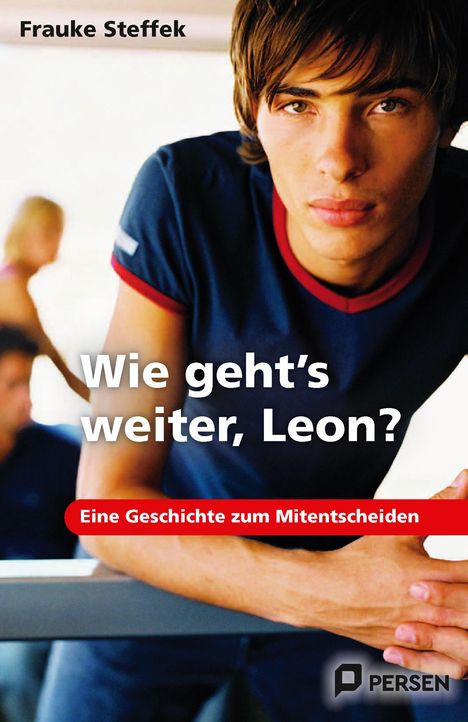 Frauke Steffek: Wie geht's weiter Leon?, Buch