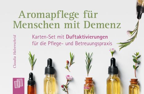 Claudia Halverscheid: Aromapflege für Menschen mit Demenz, Diverse