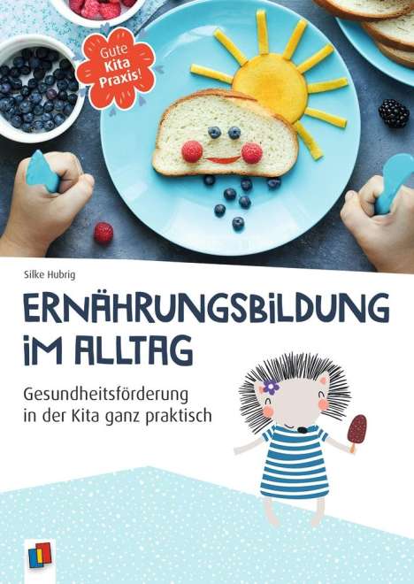 Silke Hubrig: Ernährungsbildung im Alltag, Buch