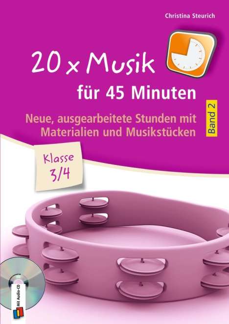 Christina Steurich: 20 x Musik für 45 Minuten - Klasse 3/4 - Band 2, Buch