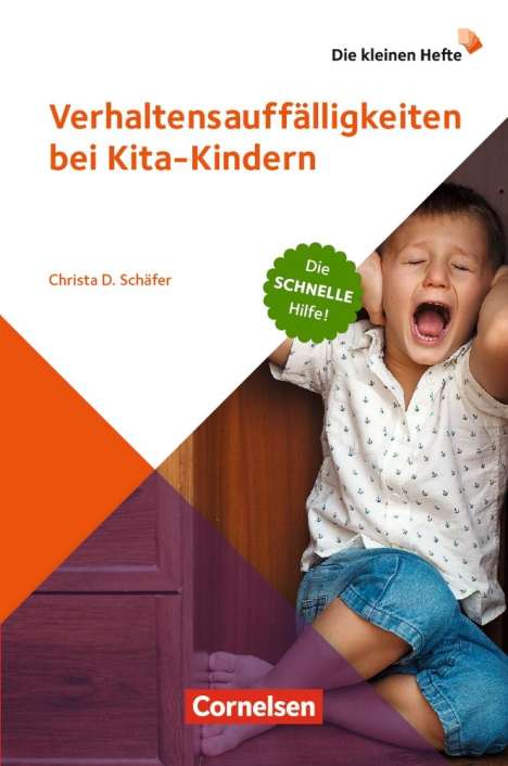 Christa Schäfer: Die kleinen Hefte / Verhaltensauffälligkeiten bei Kita-Kindern, Buch