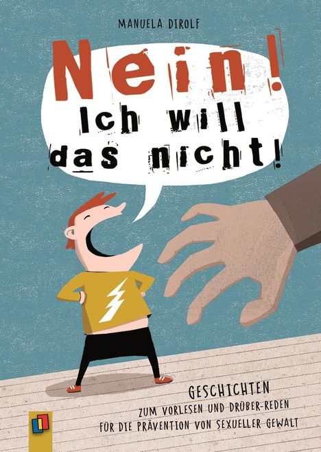 Manuela Dirolf: "NEIN! Ich will das nicht!", Buch