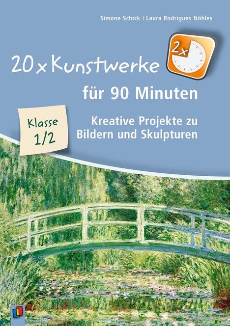 Simone Schick: 20 x Kunstwerke für 90 Minuten, Klasse 1/2, Buch