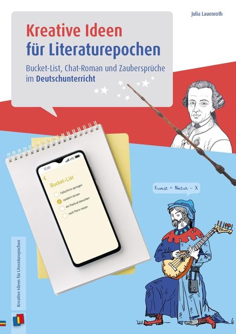 Julia Lauenroth: Kreative Ideen für Literaturepochen - Klasse 5-10, Buch