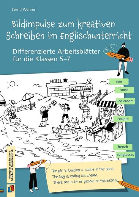 Bernd Wehren: Bildimpulse zum kreativen Schreiben im Englischunterricht, Buch