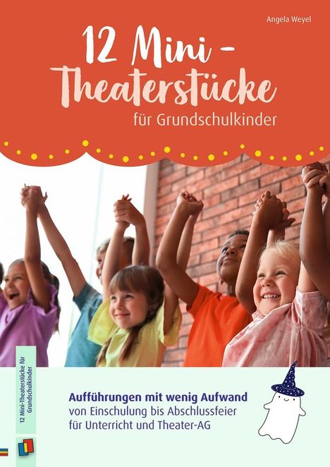 Angela Weyel: 12 Mini-Theaterstücke für Grundschulkinder, Buch