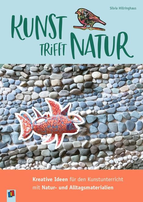 Silvia Hillringhaus: Kunst trifft Natur, Buch