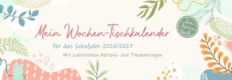 Mein Wochen-Tischkalender für das Schuljahr 2026/2027, Kalender