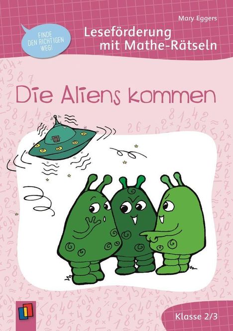 "Die Aliens kommen," Leseförderung mit Mathe-Rätseln. Drei grüne Aliens und ein UFO auf rosa Hintergrund.