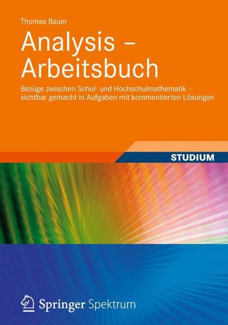 Thomas Bauer: Analysis - Arbeitsbuch, Buch