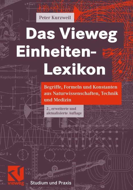 Peter Kurzweil: Das Vieweg Einheiten-Lexikon, Buch