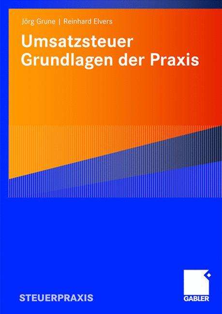 Reinhard Elvers: Umsatzsteuer - Grundlagen der Praxis, Buch
