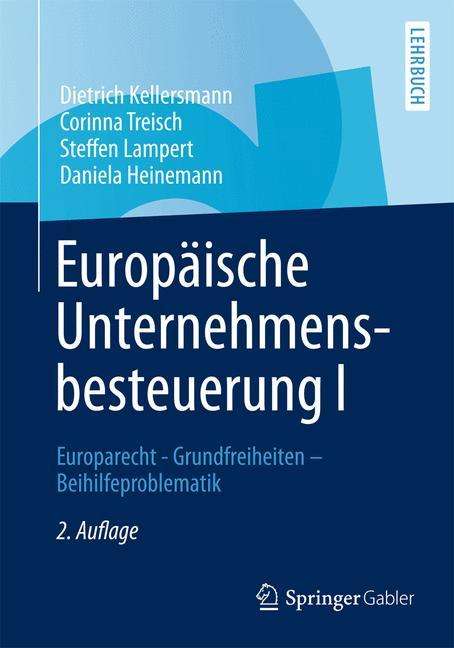 Dietrich Kellersmann: Europäische Unternehmensbesteuerung I, Buch