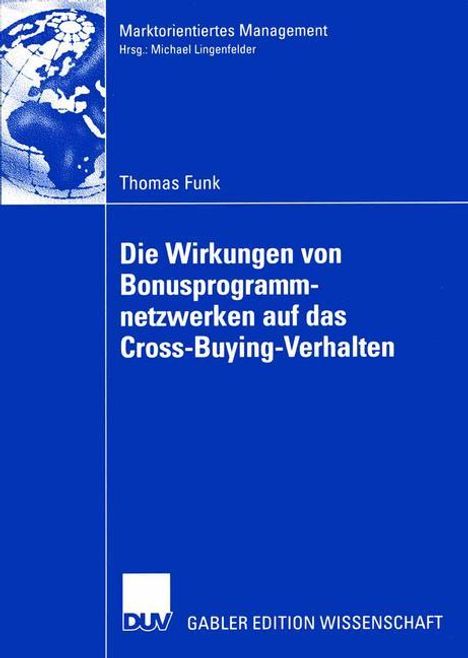 Thomas Funk: Die Wirkungen von Bonusprogrammnetzwerken auf das Cross-Buying-Verhalten, Buch