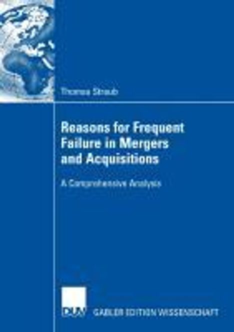 Thomas Straub: Straub, T: Reasons for Frequent Failure in Mergers and Acqui, Buch