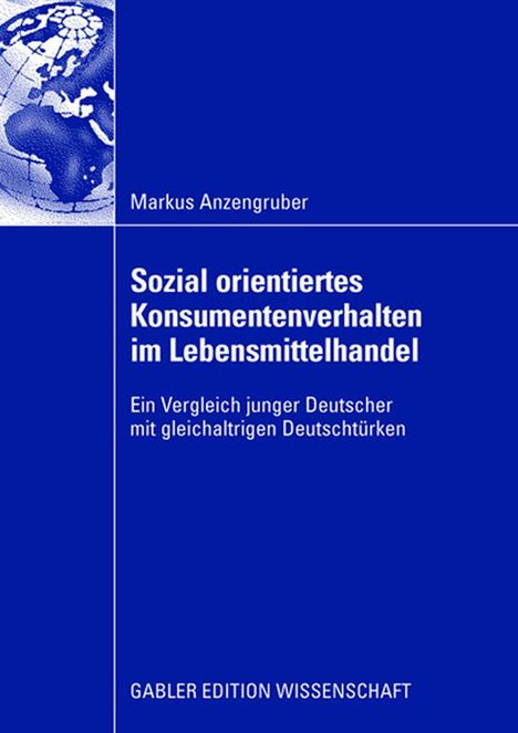 Markus Anzengruber: Sozial orientiertes Konsumentenverhalten im Lebensmittelhandel, Buch