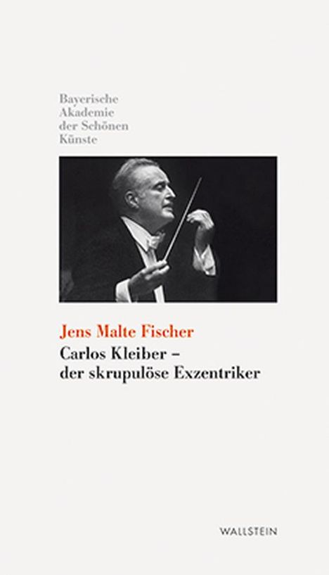 Jens Malte Fischer: Carlos Kleiber - der skrupulöse Exzentriker, Buch