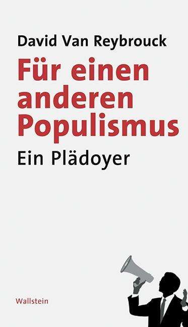 David Van Reybrouck: Van Reybrouck, D: Für einen anderen Populismus, Buch