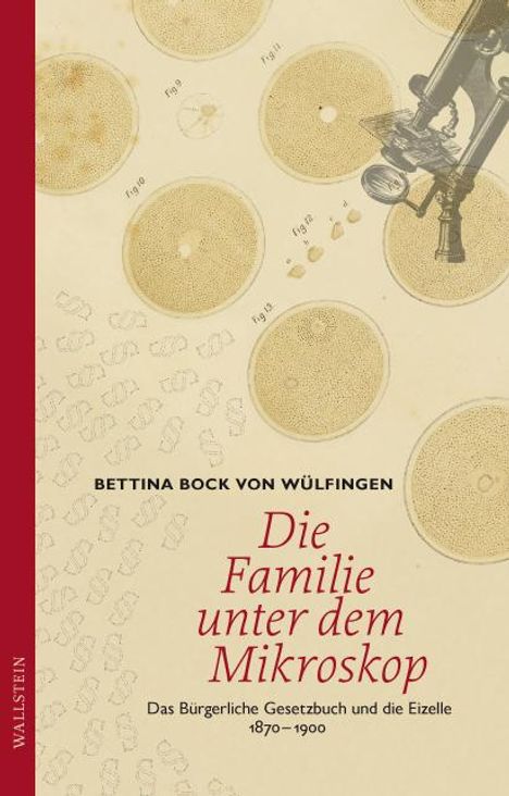 Bettina Bock Von Wülfingen: Die Familie unter dem Mikroskop, Buch
