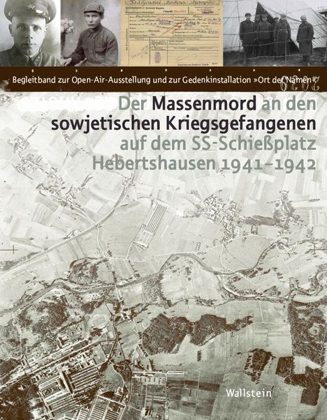 Der Massenmord an den sowjetischen Kriegsgefangenen auf dem SS-Schießplatz Hebertshausen 1941-1942, Buch