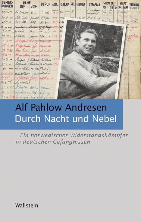 Alf Pahlow Andresen: Durch Nacht und Nebel, Buch