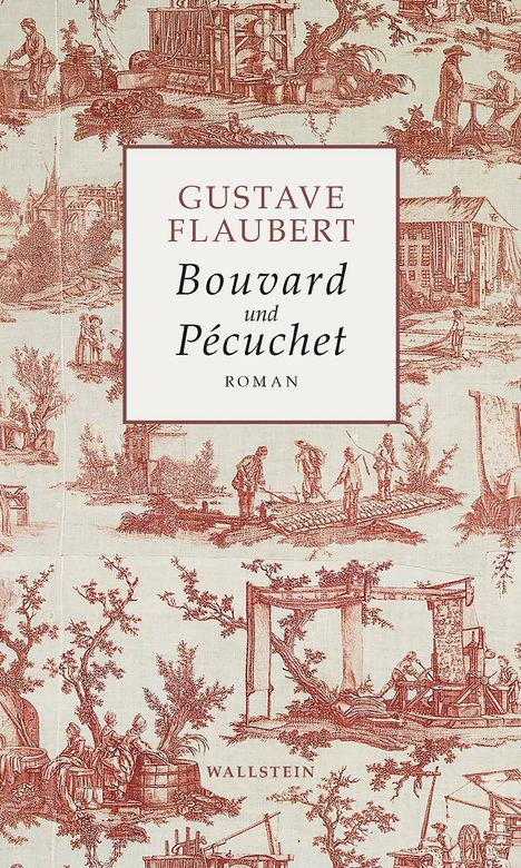 Gustave Flaubert: Bouvard und Pécuchet, Buch