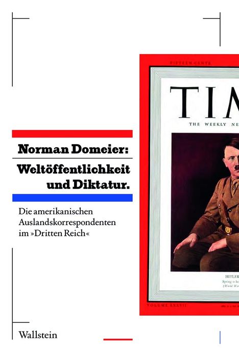 Norman Domeier: Weltöffentlichkeit und Diktatur., Buch