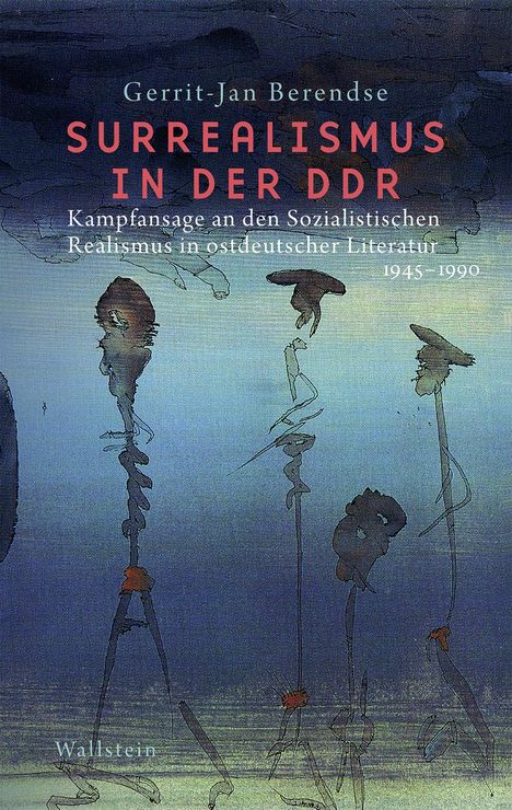 Gerrit-Jan Berendse: Surrealismus in der DDR, Buch
