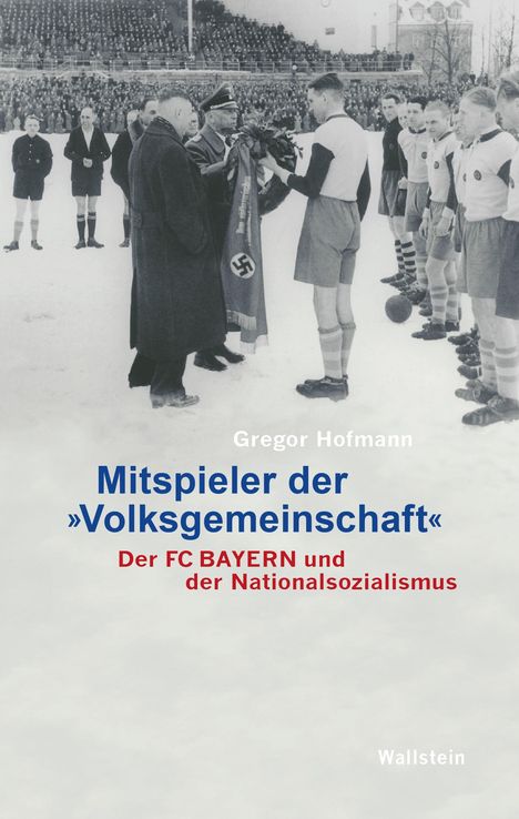 Gregor Hofmann: Mitspieler der 'Volksgemeinschaft', Buch