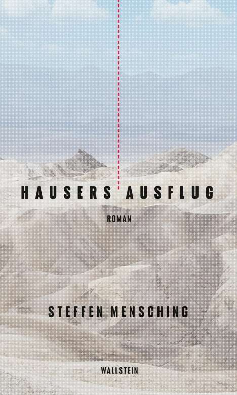 Steffen Mensching: Hausers Ausflug, Buch