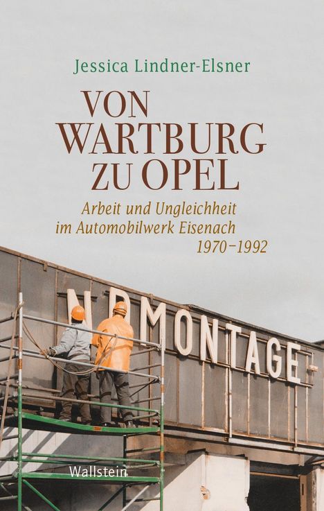 Jessica Lindner-Elsner: Von Wartburg zu Opel, Buch