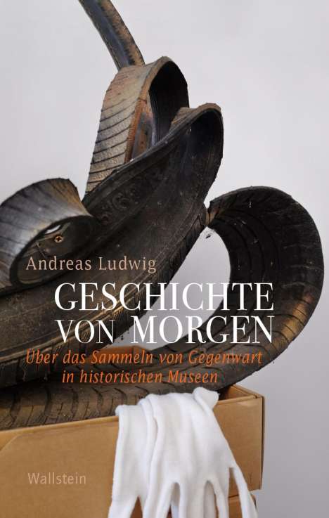 Andreas Ludwig: Geschichte von morgen, Buch