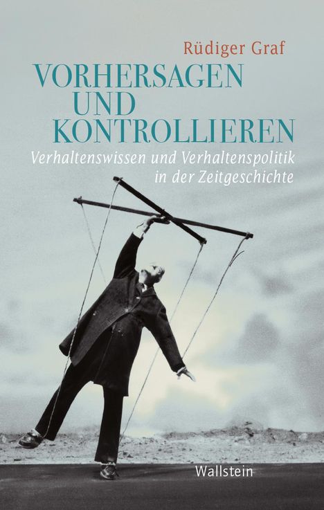 Rüdiger Graf: Vorhersagen und Kontrollieren, Buch