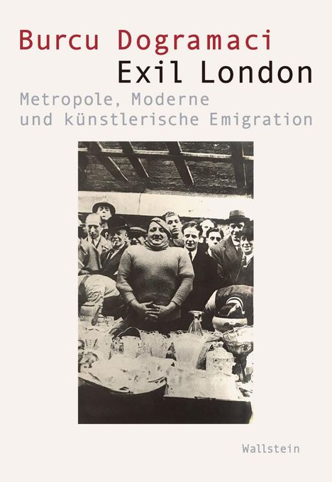 Burcu Dogramaci: Exil London, Buch