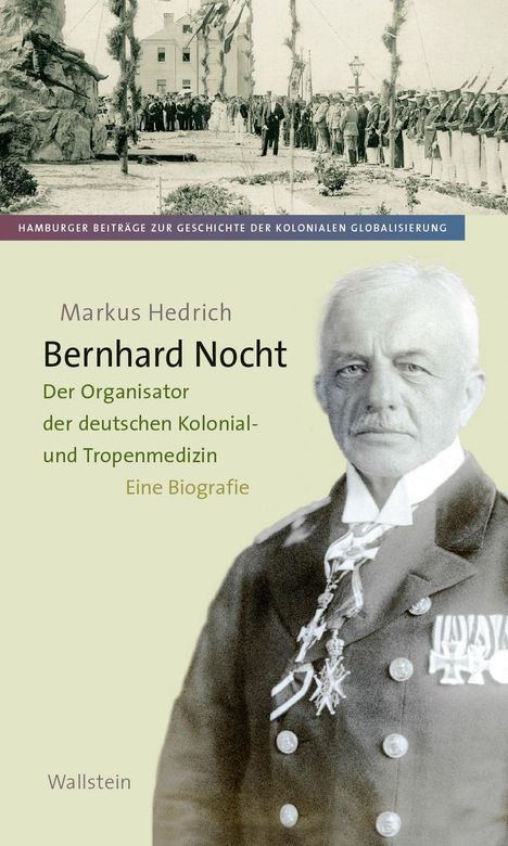 Markus Hedrich: Bernhard Nocht, Buch