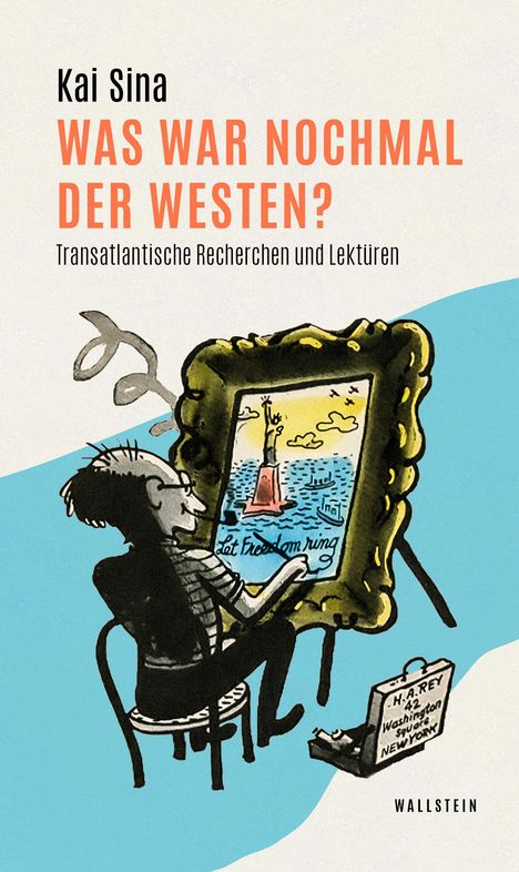 Kai Sina: Was war nochmal der Westen?, Buch