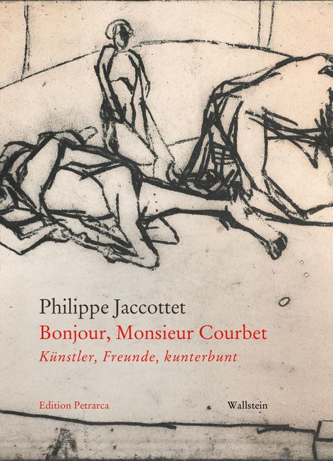 Philippe Jaccottet: Bonjour, Monsieur Courbet, Buch