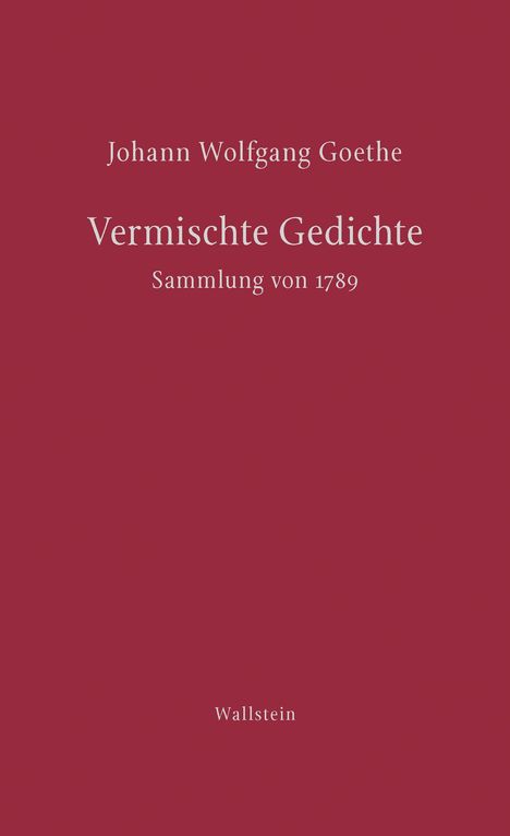 Johann Wolfgang von Goethe: Vermischte Gedichte, Buch