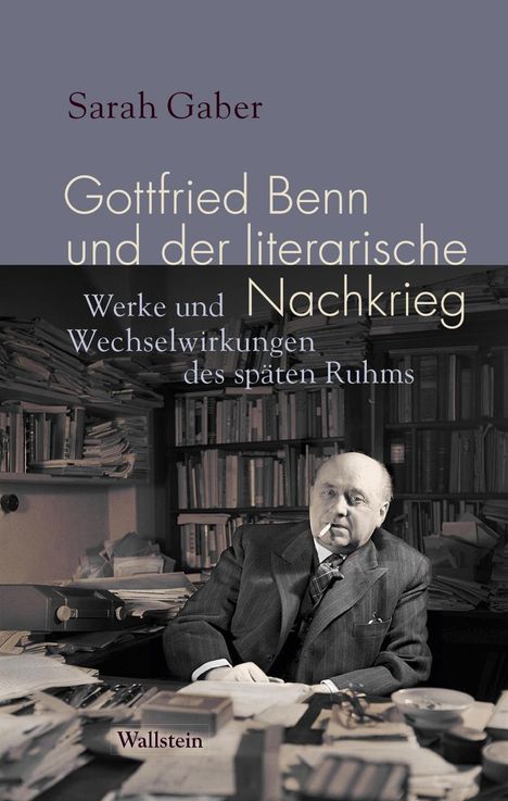 Sarah Gaber: Gottfried Benn und der literarische Nachkrieg, Buch