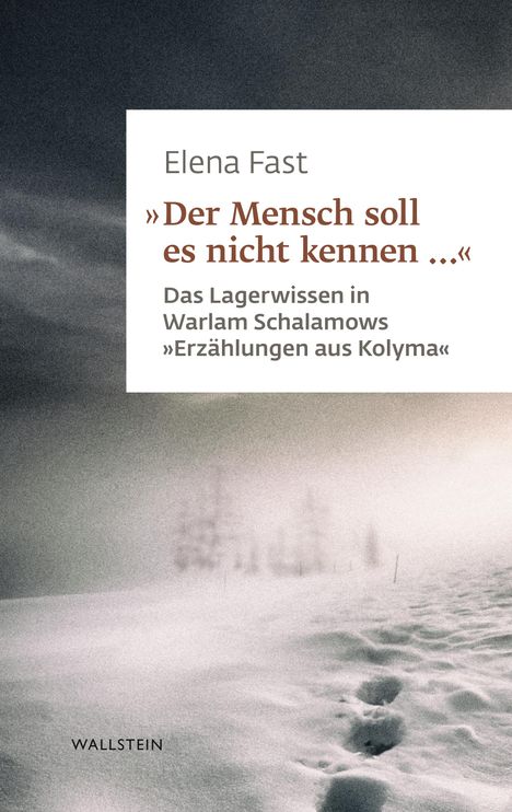 Elena Fast: 'Der Mensch soll es nicht kennen ...', Buch