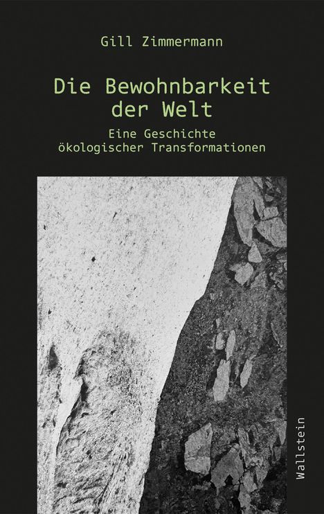 Gill Zimmermann: Die Bewohnbarkeit der Welt, Buch