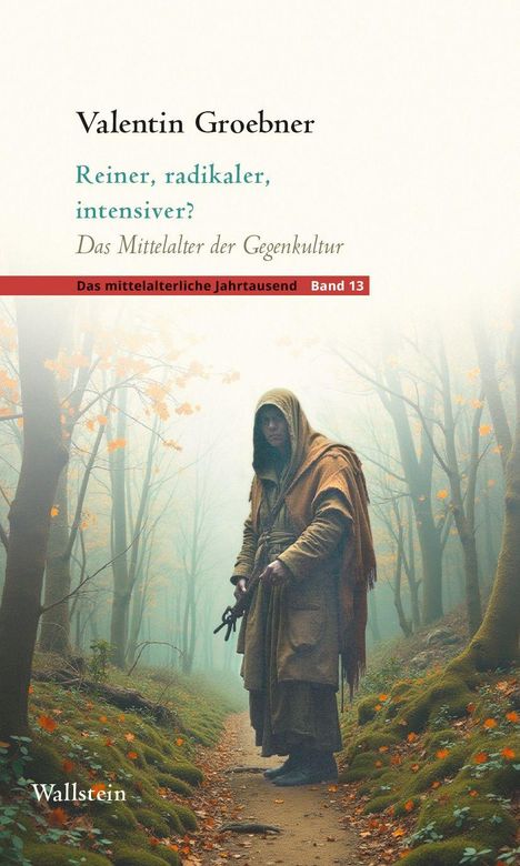 Valentin Groebner, "Reiner, radikaler, intensiver? Das Mittelalter der Gegenkultur", Wald und Mann in braunem Gewand.