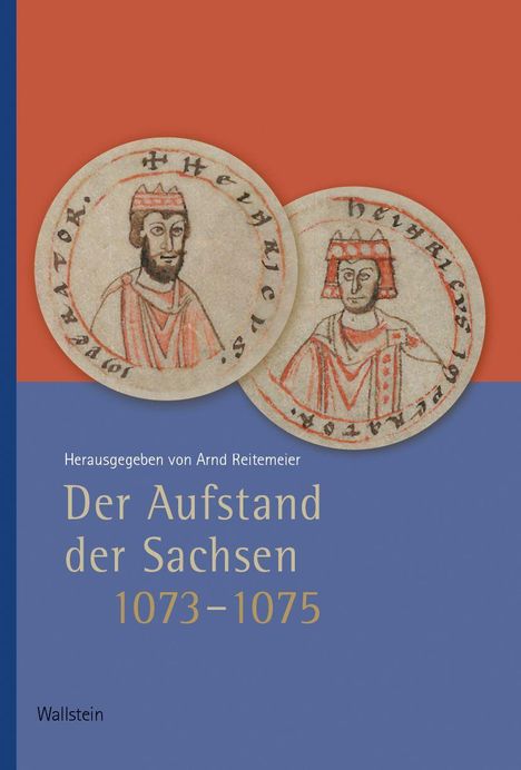 „Der Aufstand der Sachsen 1073–1075“; Herausgegeben von Arnd Reitemeier; Illustration von zwei historischen Figuren.