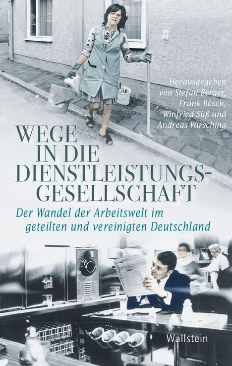 "WEGE IN DIE DIENSTLEISTUNGS-GESELLSCHAFT. Der Wandel der Arbeitswelt im geteilten und vereinigten Deutschland." Eine Frau mit Eimer.