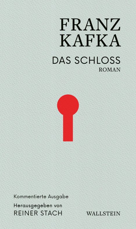 FRANZ KAFKA DAS SCHLOSS ROMAN. Kommentierte Ausgabe von REINER STACH. Ein grobes, strukturreiches Muster mit rotem Schlüsselloch.