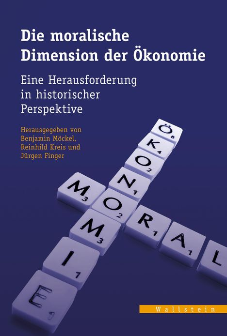 Text: Die moralische Dimension der Ökonomie. Scrabble-Steine bilden "MORAL" und "ÖKONOMIE".