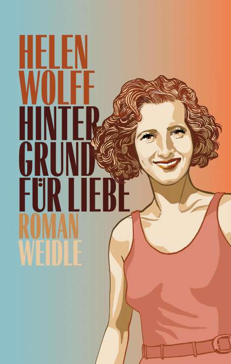 Helen Wolff: Hintergrund für Liebe, Buch